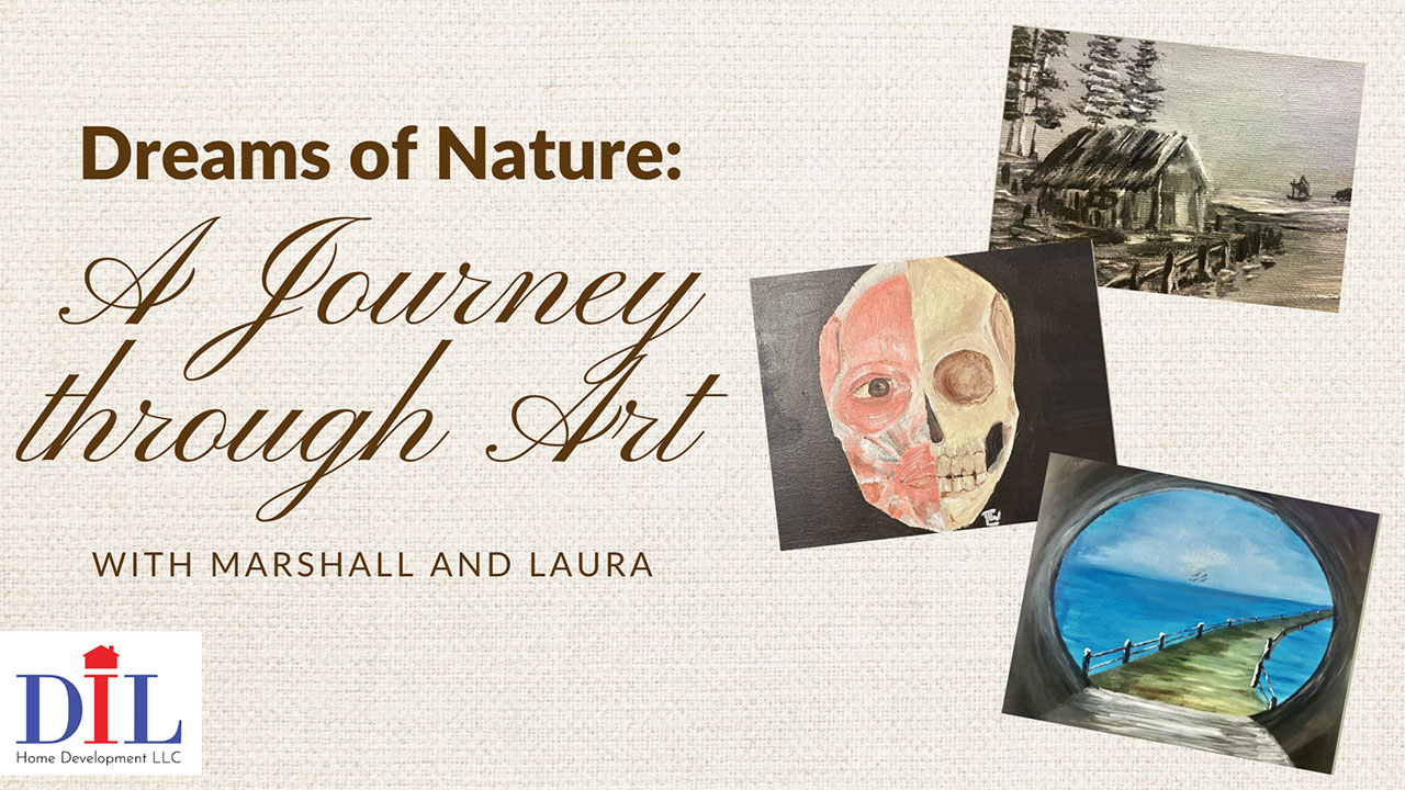 Dreams of Nature: A Journey through Art with Marshall and Laura