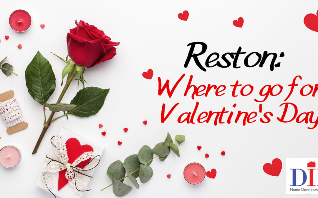 Reston: Where To Go for Valentine’s Day