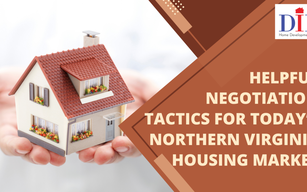 Helpful Negotiation Tactics for Today’s Northern Virginia Housing Market