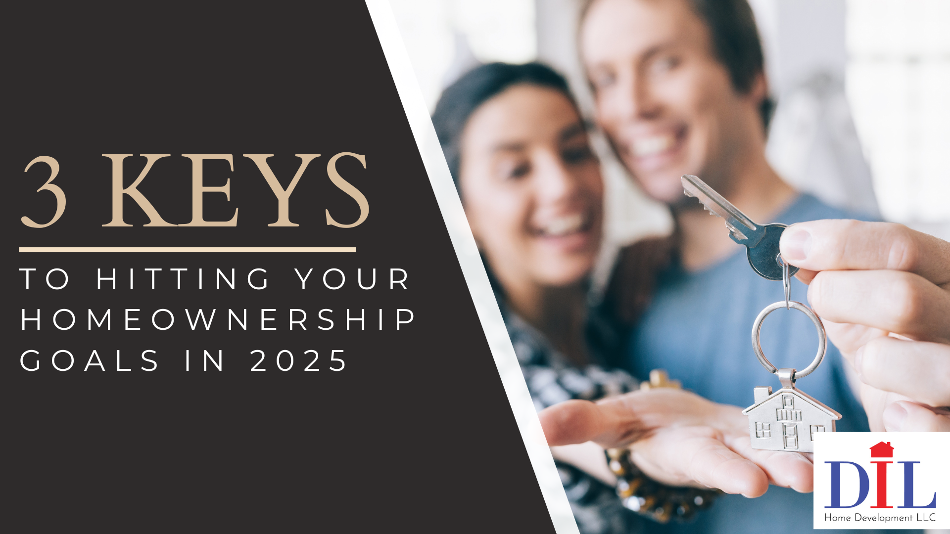 3 Keys to Hitting Your Homeownership Goals in 2025