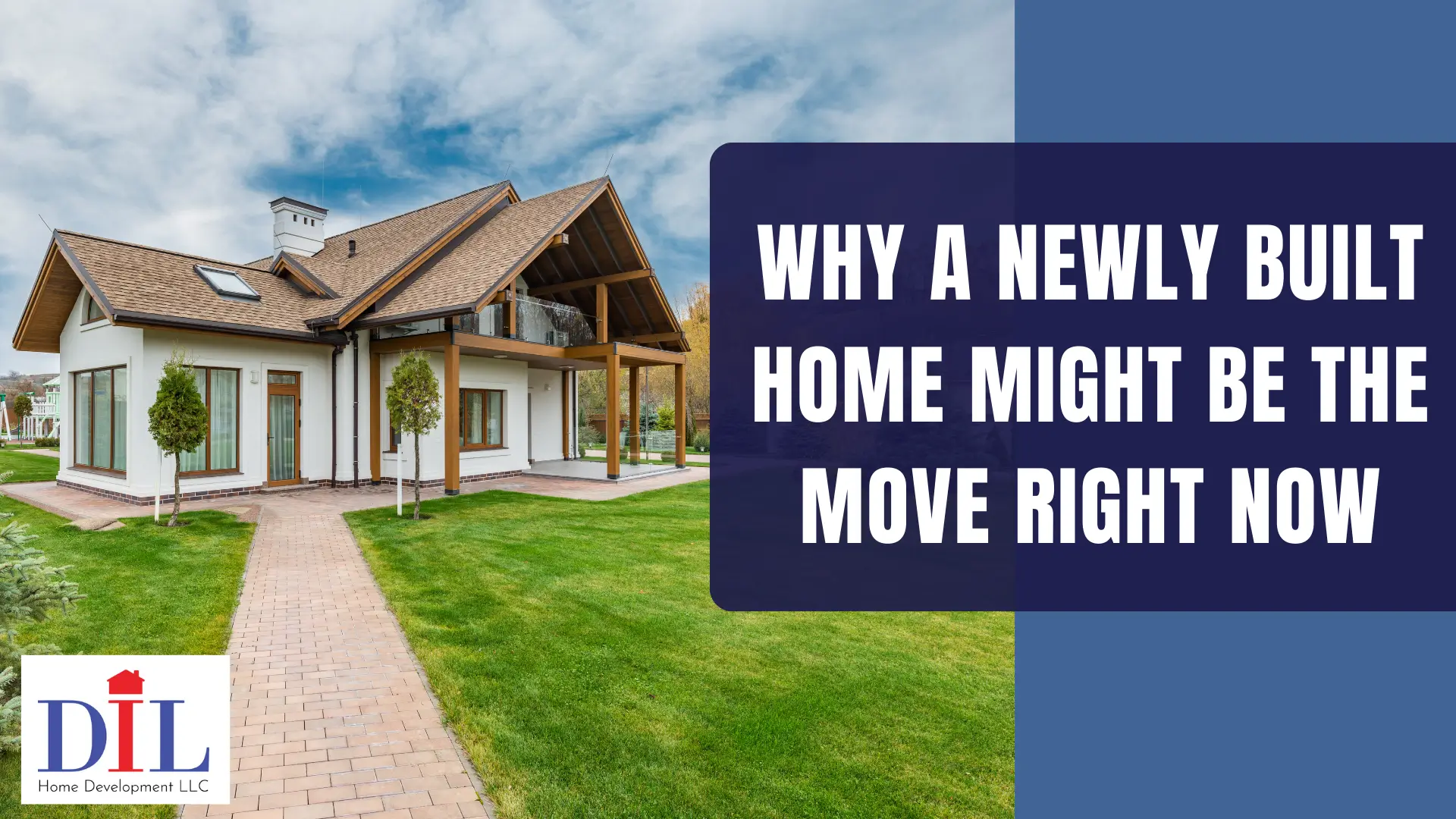 Why a Newly Built Home Might Be the Move Right Now