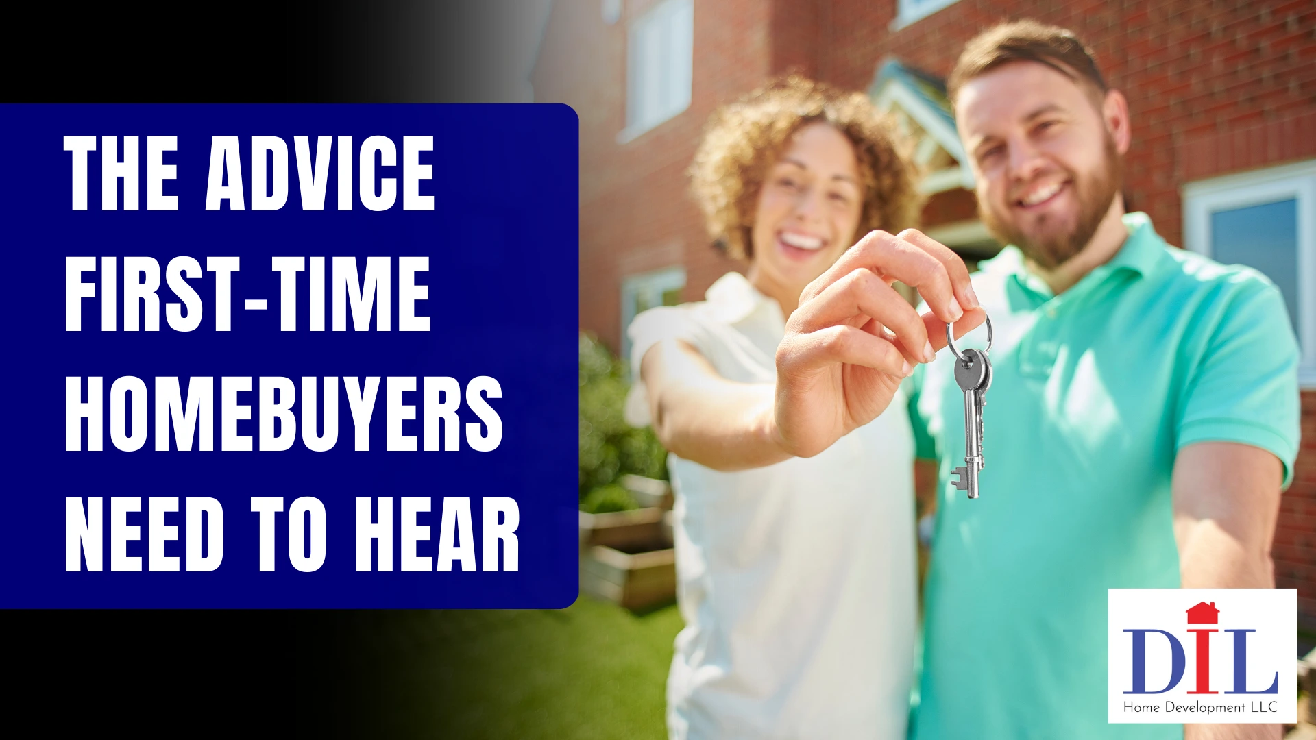 The Advice First-Time Homebuyers Need To Hear